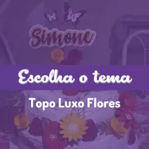 Topo de Bolo Luxo com Flores